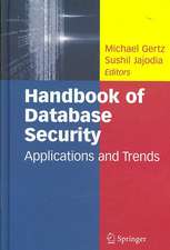 Handbook of Database Security: Applications and Trends