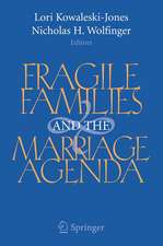 Fragile Families and the Marriage Agenda