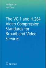 The VC-1 and H.264 Video Compression Standards for Broadband Video Services