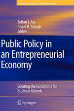 Public Policy in an Entrepreneurial Economy: Creating the Conditions for Business Growth