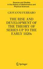 The Rise and Development of the Theory of Series up to the Early 1820s