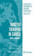 Targeted Therapies in Cancer:: Myth or Reality?