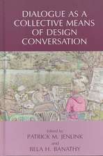 Dialogue as a Collective Means of Design Conversation