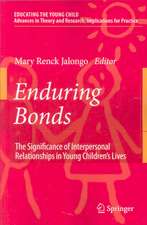 Enduring Bonds: The Significance of Interpersonal Relationships in Young Children's Lives