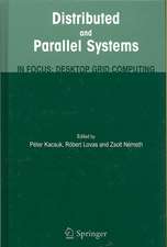 Distributed and Parallel Systems: In Focus: Desktop Grid Computing