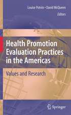 Health Promotion Evaluation Practices in the Americas: Values and Research