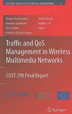 Traffic and QoS Management in Wireless Multimedia Networks: COST 290 Final Report