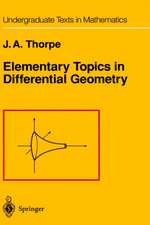 Elementary Topics in Differential Geometry