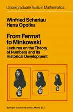 From Fermat to Minkowski: Lectures on the Theory of Numbers and Its Historical Development