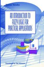 An Introduction to Fuzzy Logic for Practical Applications