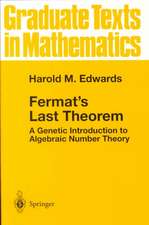 Fermat's Last Theorem: A Genetic Introduction to Algebraic Number Theory
