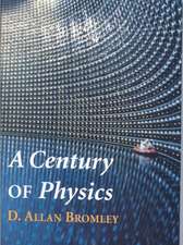 A Century of Physics