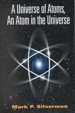 A Universe of Atoms, An Atom in the Universe