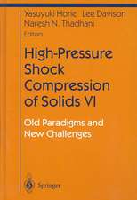 High-Pressure Shock Compression of Solids VI: Old Paradigms and New Challenges