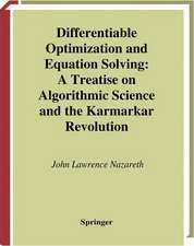 Differentiable Optimization and Equation Solving: A Treatise on Algorithmic Science and the Karmarkar Revolution