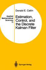 Estimation, Control, and the Discrete Kalman Filter