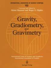 Gravity, Gradiometry, and Gravimetry: Symposium No. 103 Edinburgh, Scotland, August 8–10, 1989