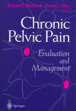 Chronic Pelvic Pain: Evaluation and Management