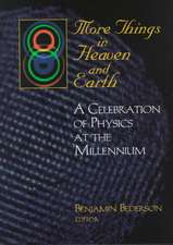 More Things in Heaven and Earth: A Celebration of Physics at the Millenium