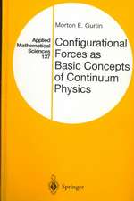 Configurational Forces as Basic Concepts of Continuum Physics