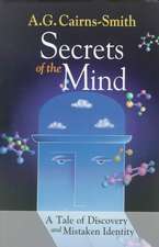 Secrets of the Mind: A Tale of Discovery and Mistaken Identity