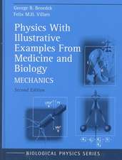 Physics With Illustrative Examples From Medicine and Biology: Electricity and Magnetism / Mechanics / Statistical Physics