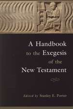 A Handbook to the Exegesis of the New Testament