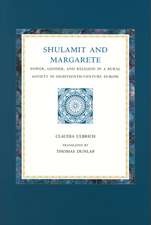 Shulamit and Margarete: Power, Gender, and Religion in a Rural Society in Eighteenth-Century Europe