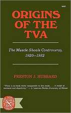 Origins of the TVA – The Muscle Shoals Controversy, 1920–1932