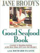 Jane Brody′s Good Seafood Book