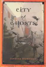 City of Ghosts – A Novel