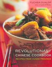 Revolutionary Chinese Cookbook – Recipes from Hunan Province