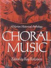 Choral Music – A Norton Historical Anthology