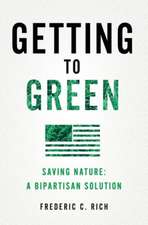 Getting to Green – Saving Nature: A Bipartisan Solution