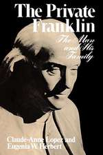 The Private Franklin – The Man and His Family