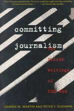Committing Journalism