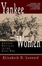 Yankee Women – Gender Battles in the Civil War