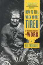 How To Tell When You′re Tired – A Brief Examination of Work (Paper)