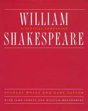 William Shakespeare – A Textual Companion