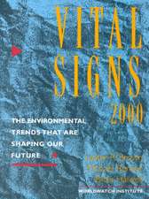 Vital Signs 2000 – The Environmental Trends That Are Shaping Our Future