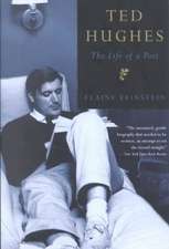 Ted Hughes – The Life of a Poet