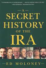 A Secret History of the IRA