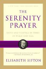 The Serenity Prayer – Faith and Politics in Times of Peace and War