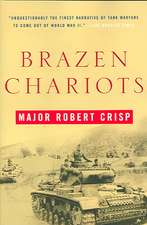 Brazen Chariots – A Tank Commander in Operation Crusader