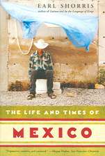 The Life and Times of Mexico