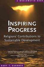 Inspiring Progress – Religions′ Contributions to Sustainable Development