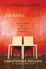 Socrates in Love – Philosophy for a Passionate Heart