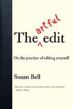 The Artful Edit – On the Practice of Editing Yourself