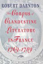 The Corpus of Clandestine Literature in France, 1769–1789