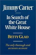 Jimmy Carter – In Search of the Great White House